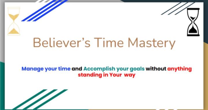 Believer's Time Mastery