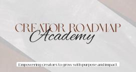 Creator Road Map Academy