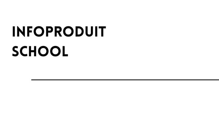 Infoproduit School
