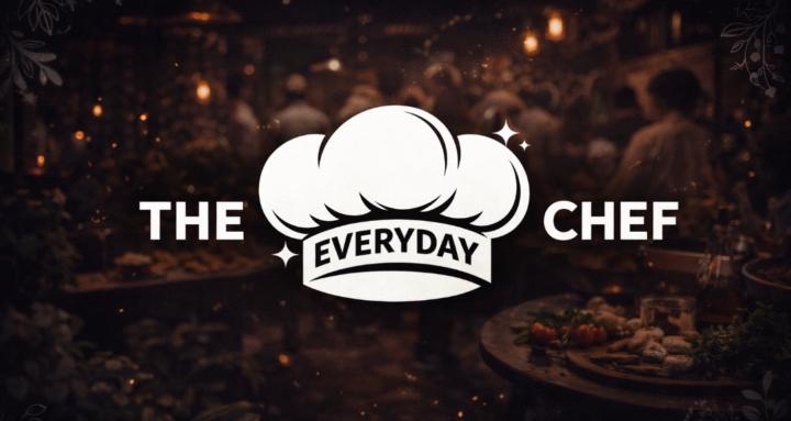 The Everyday Chef 