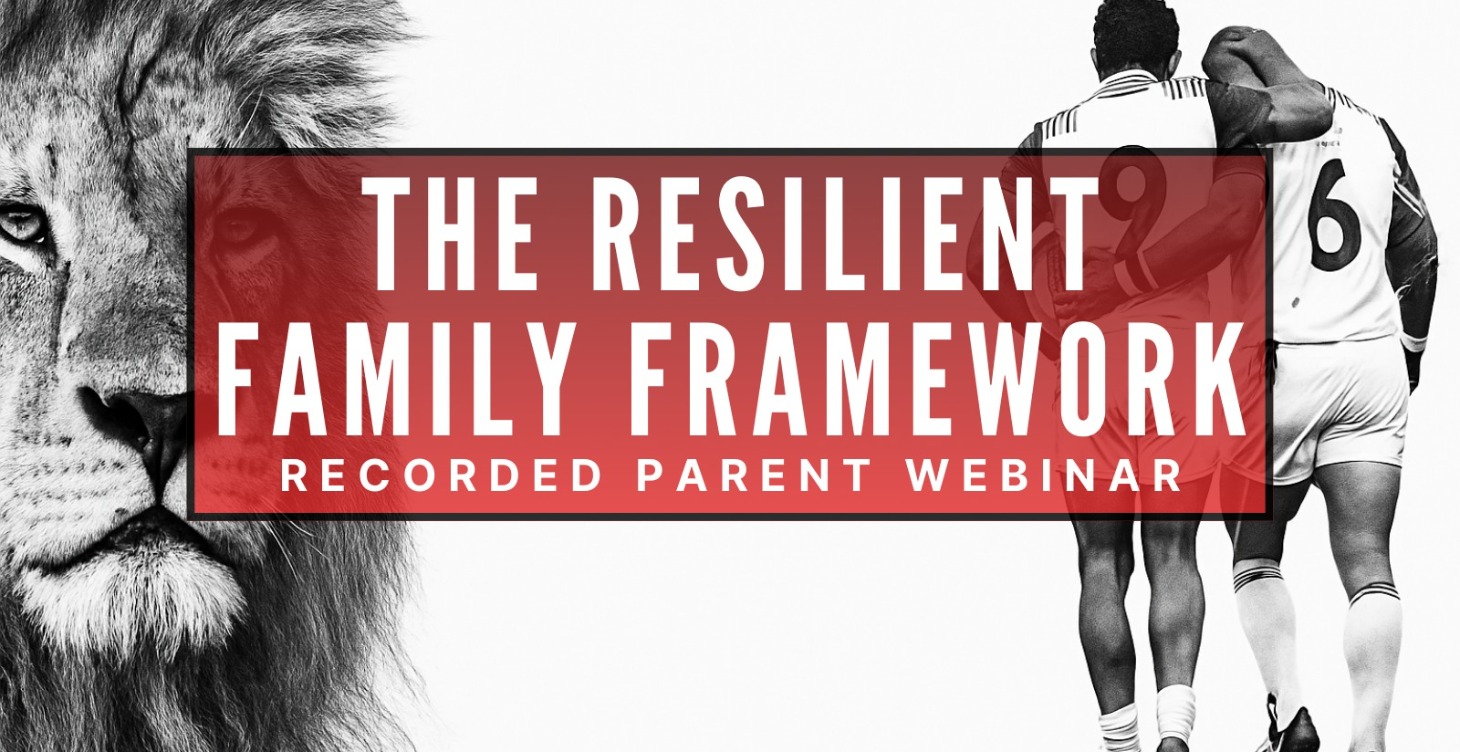 The Resilient Family Framework - Parent Webinar