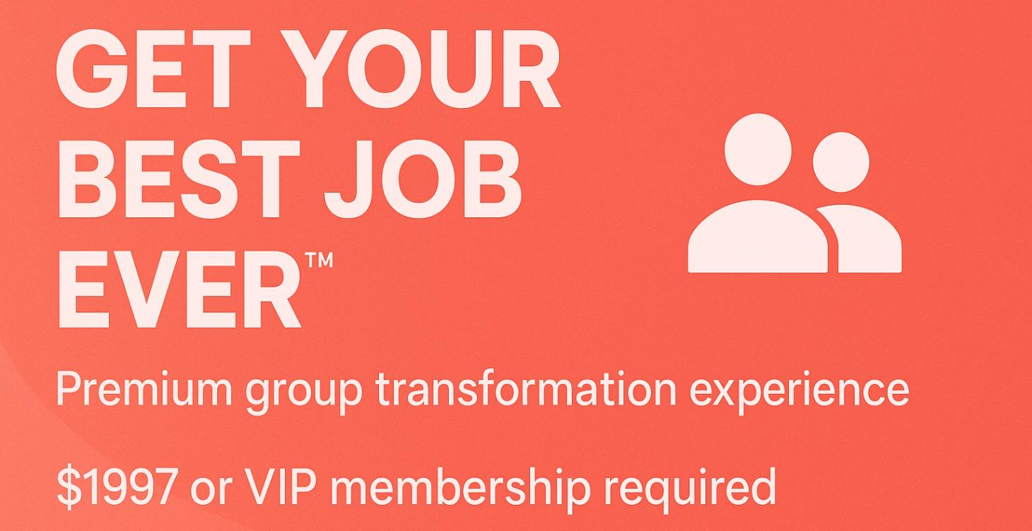 Get Your Best Job Ever Group Career Accelerator