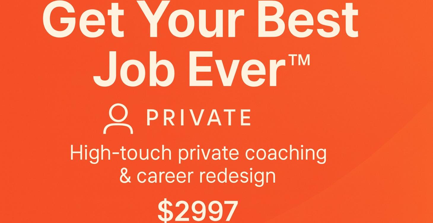 Get Your Best Job Ever Private Career Accelerator