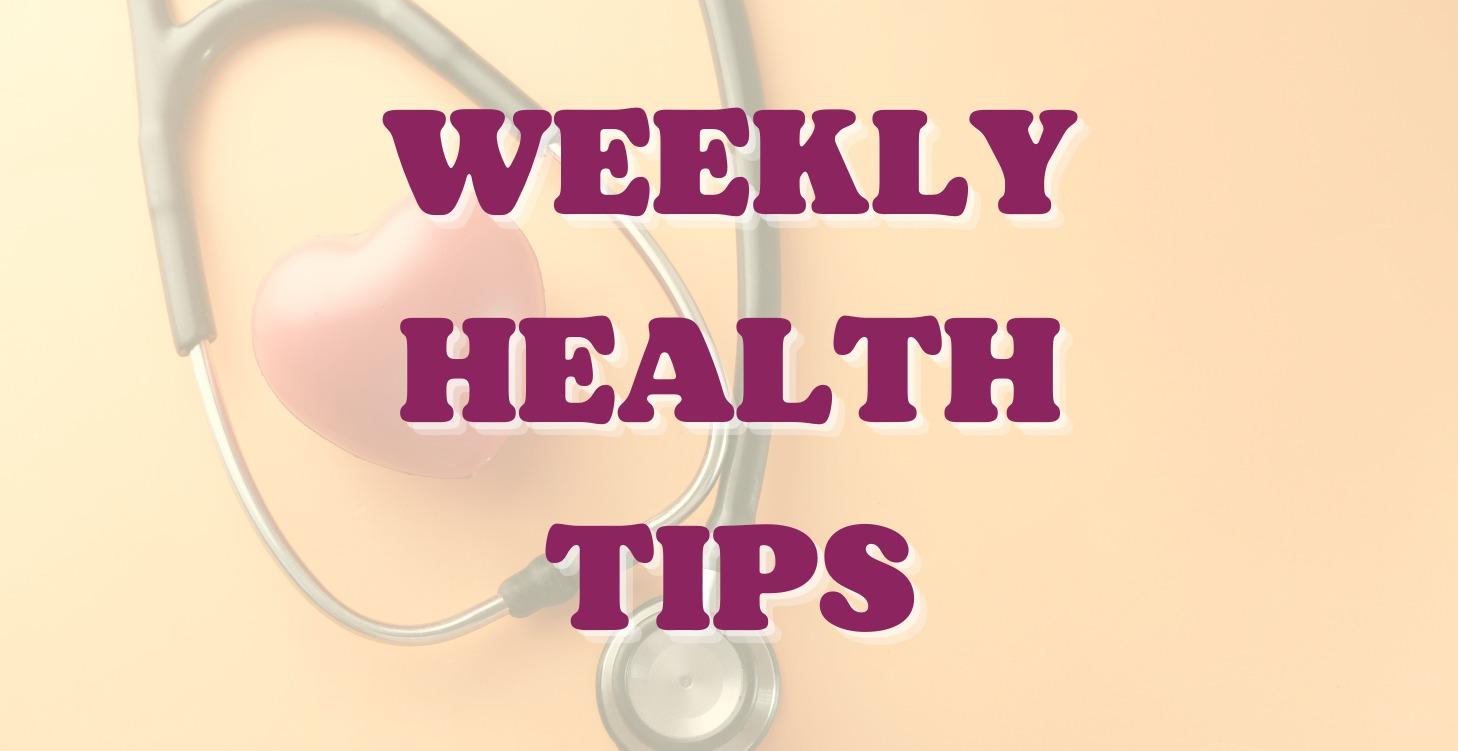 Weekly Health Tips