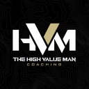 The High Value Man Community