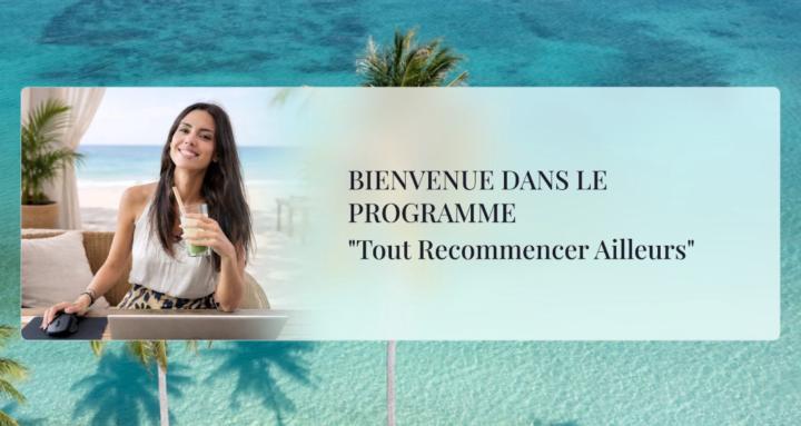 Tout Recommencer Ailleurs