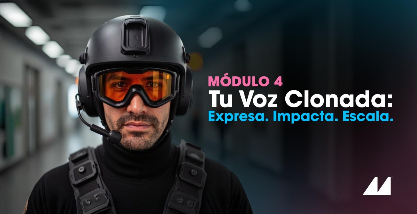 MÓDULO 4 – Clonación de Voz y Video