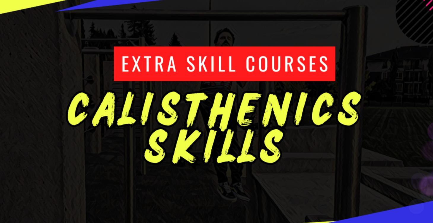 5. Get First Skills (Pull Up, Push Up, Etc)