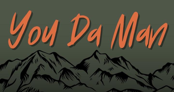 You Da Man