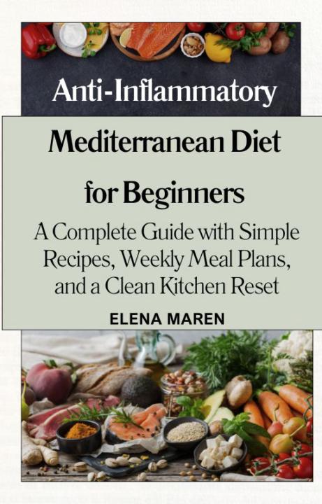 Anti‑Inflammatory Mediterranean Diet for Beginners