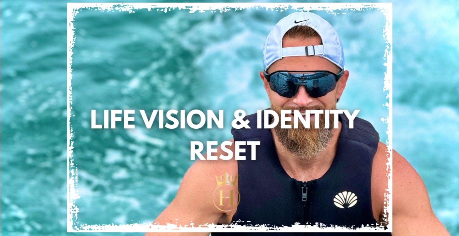 LIFE VISION & IDENTITY RESET