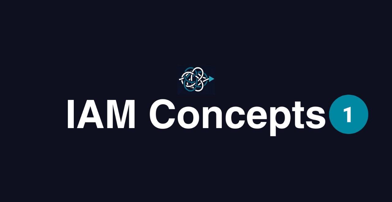IAM Concepts