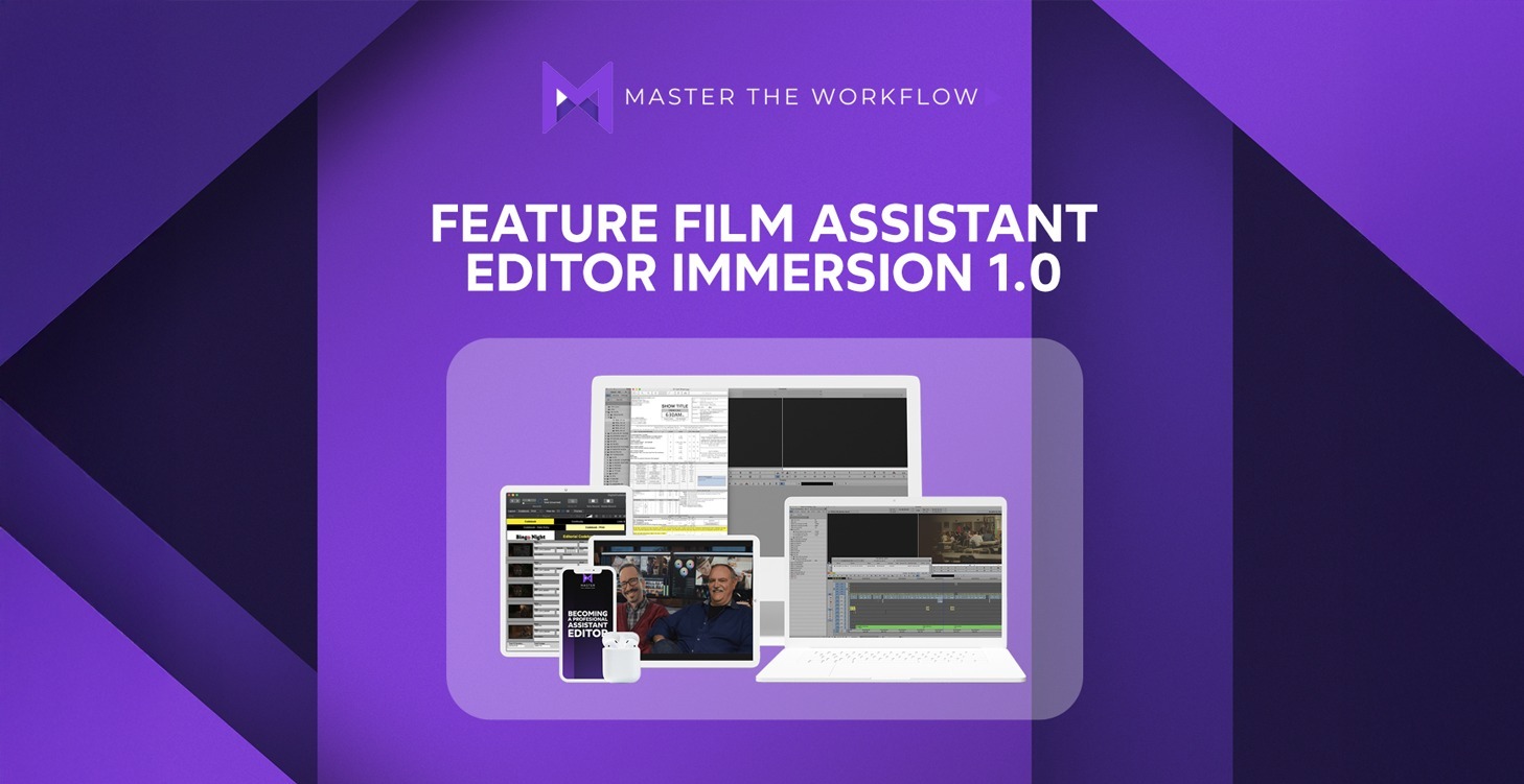 Feature Film Assistant Editor Immersion