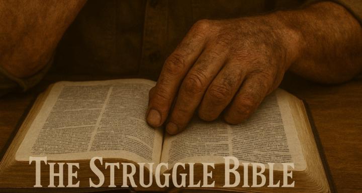 The Struggle Bible