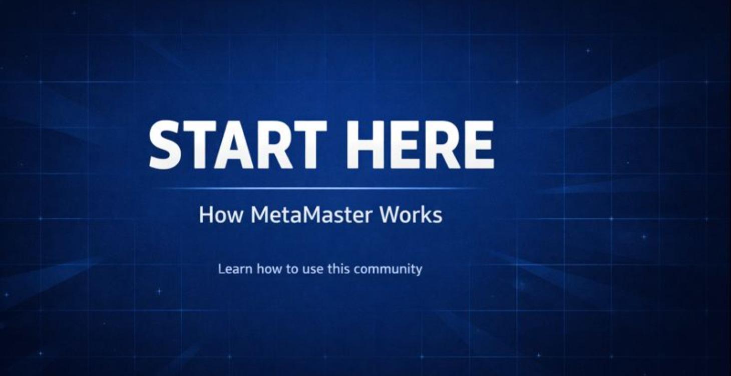 Start Here — How MetaMaster Works