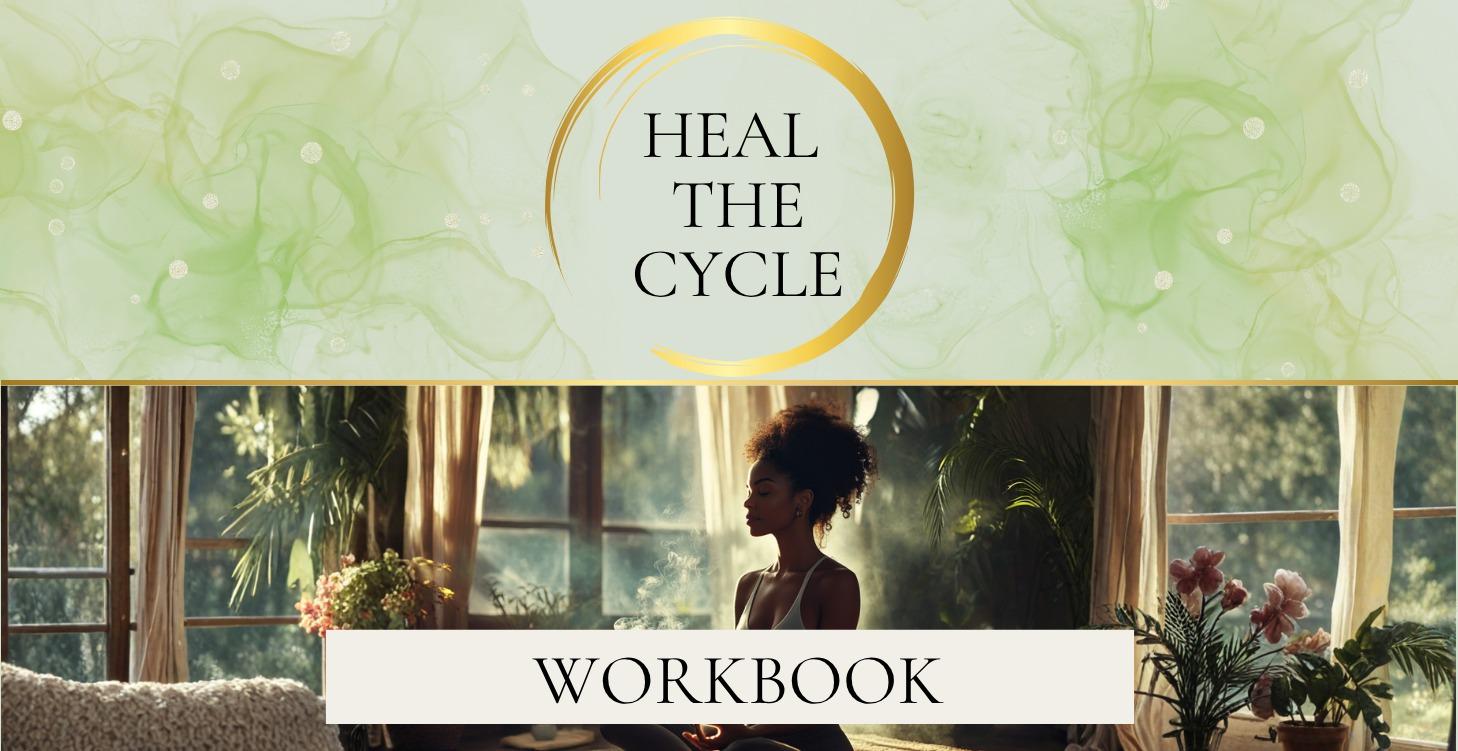 Heal the Cycle Workbook