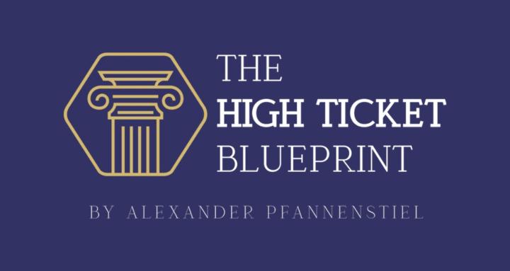 The High Ticket Blueprint