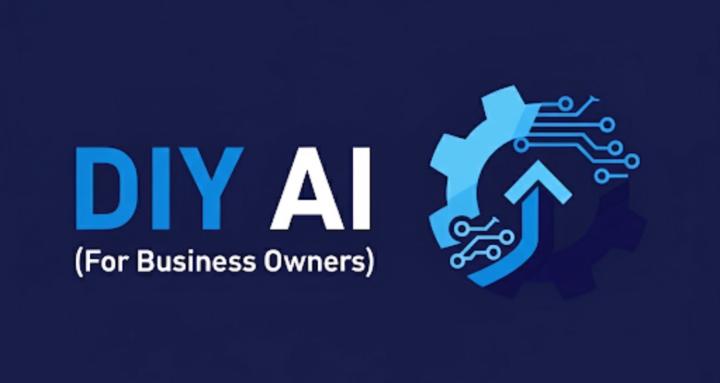 DIY AI (For Business Owners)