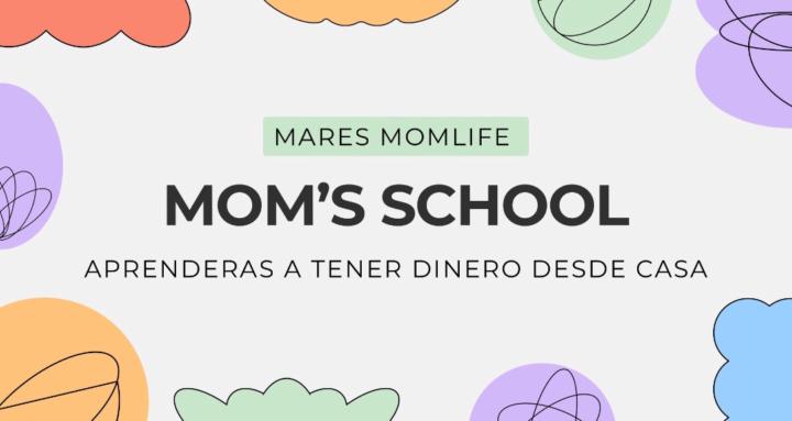 Mom's School
