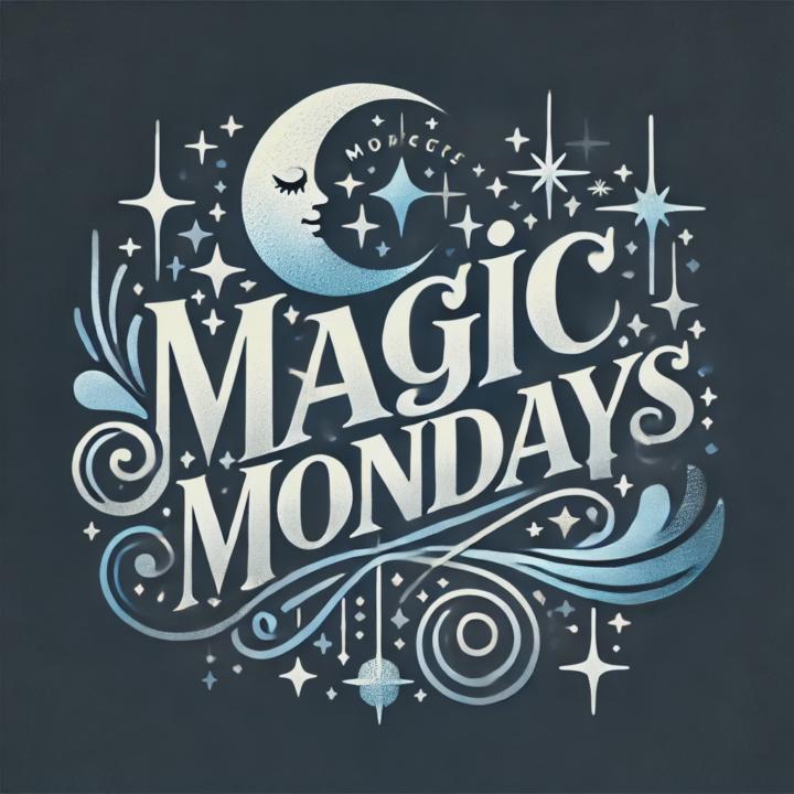 MAGIC MONDAY tomorrow! 👀😎
