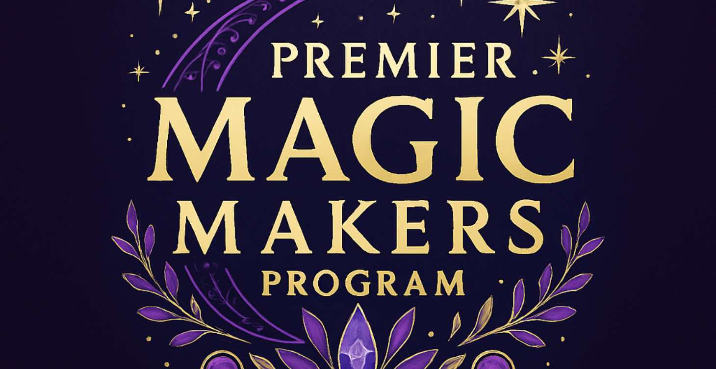 PREMIER Magic Makers 💫