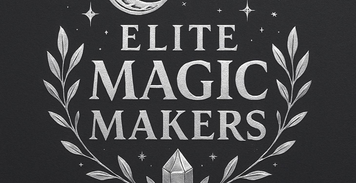 ELITE Magic Makers 🚀