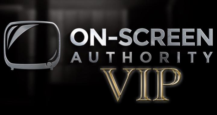 On-Screen Authority: VIP/VIPx