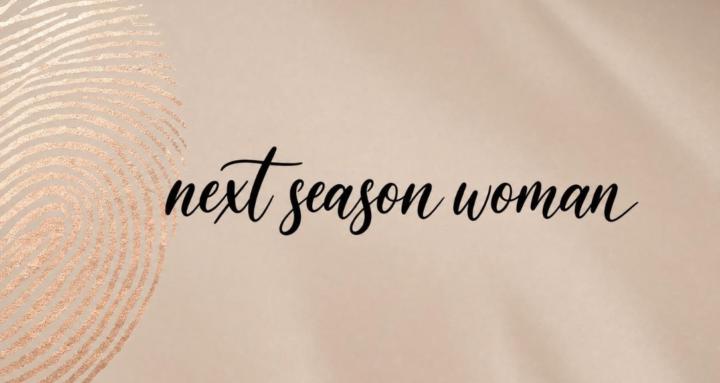 Next Season Woman Journey