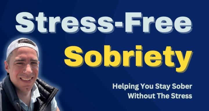 Stress-Free Sobriety