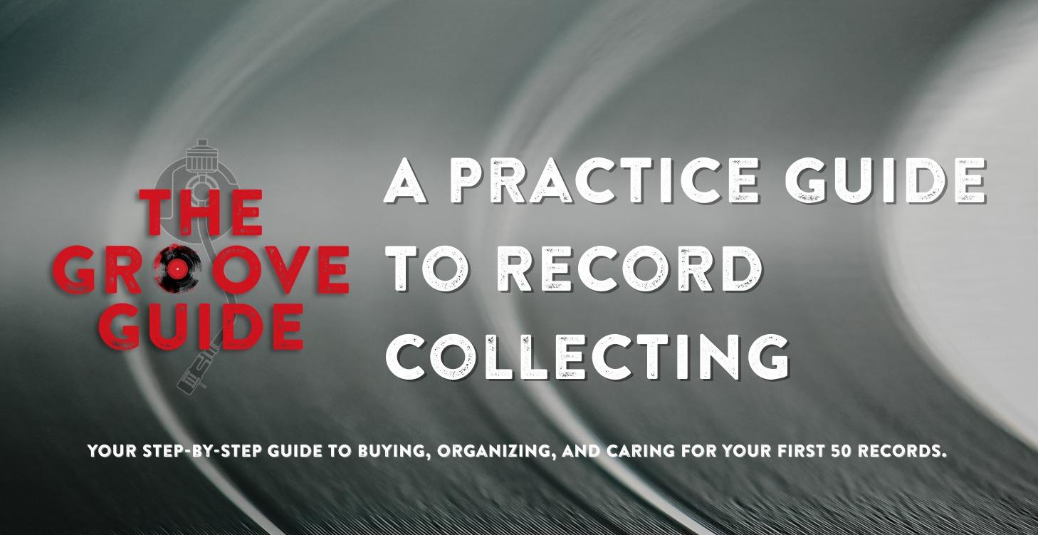 A Practical Guide to Record Collecting