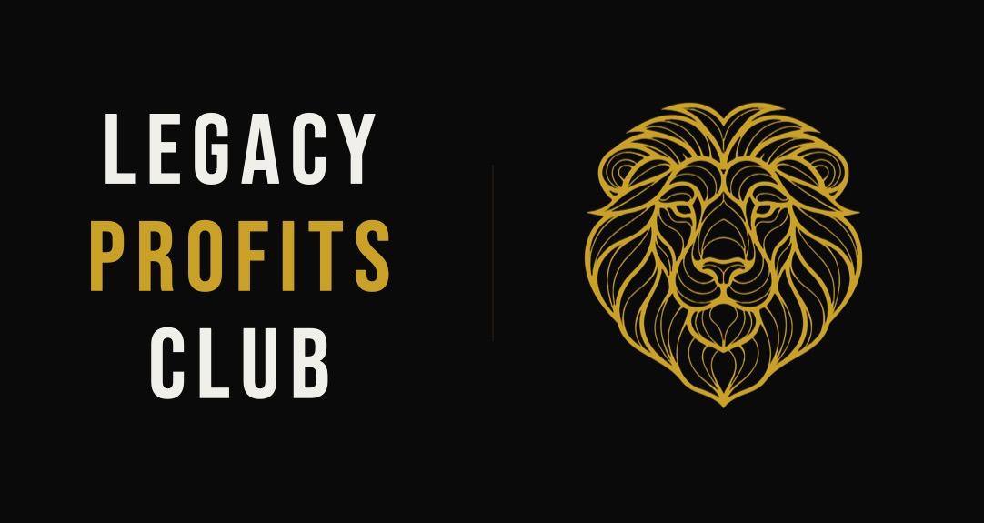 Legacy Profits Club