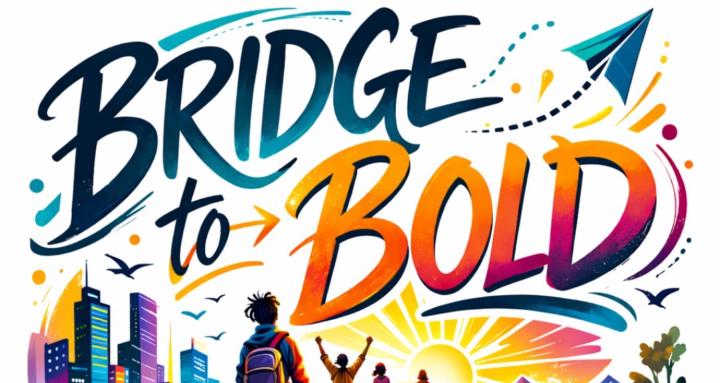 Bridge to Bold Youth Academy