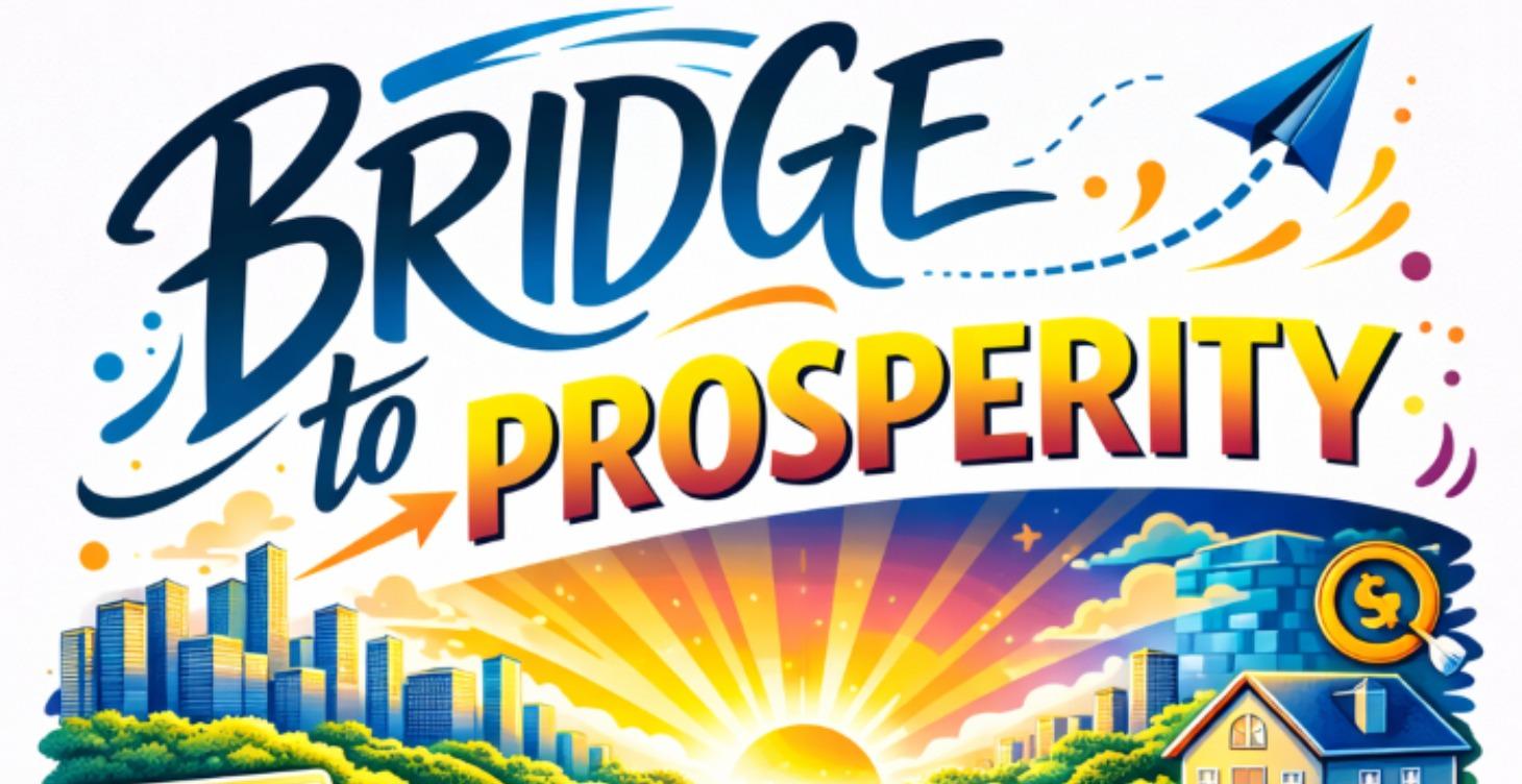 The Bridge to Prosperity - Financial Literacy