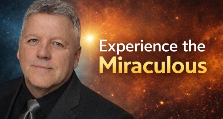 Experience the Miraculous