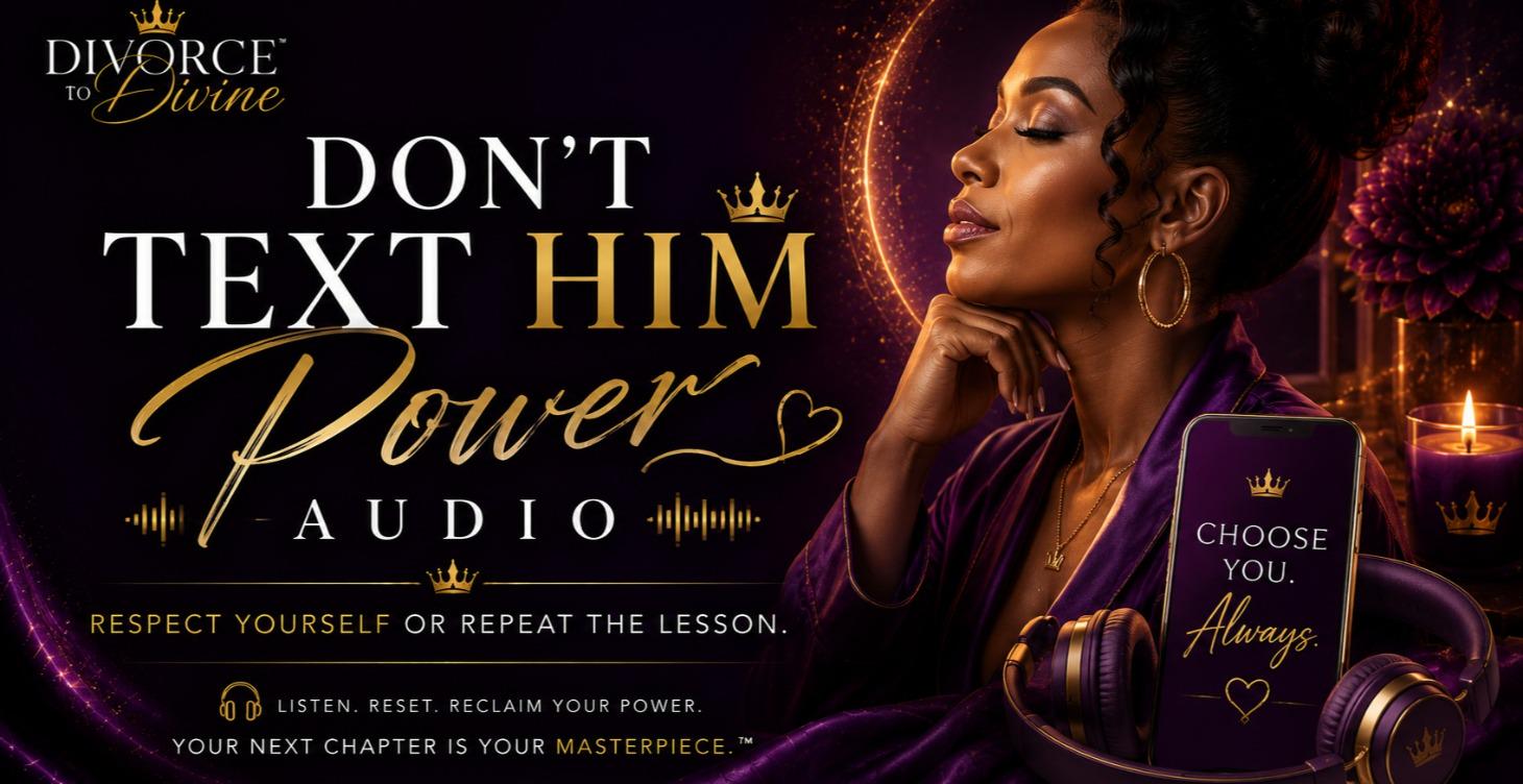 Don’t Text Him: Savage Power Audio