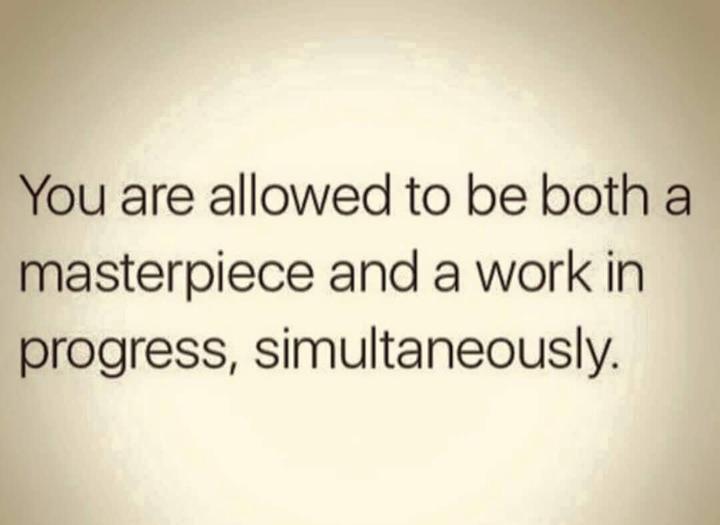 I'm An Evolving Work Of Art