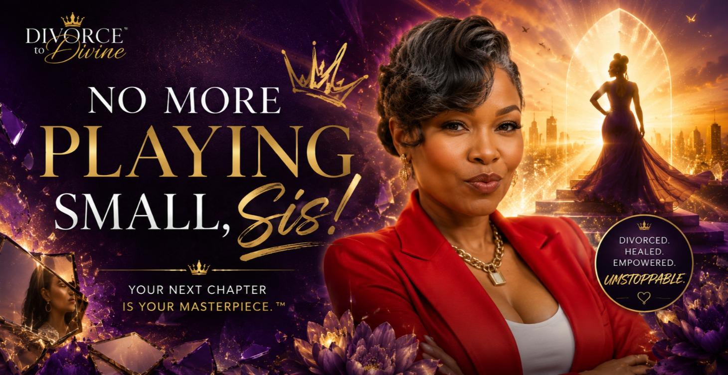 No More Playing Small, Sis!