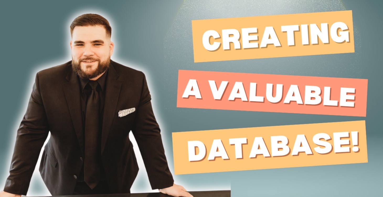 Creating a valuable database!