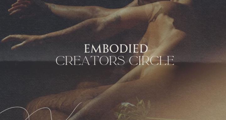 Embodied Creators Circle