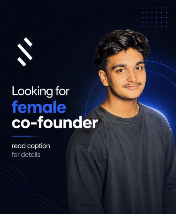 Look for female co-founder !