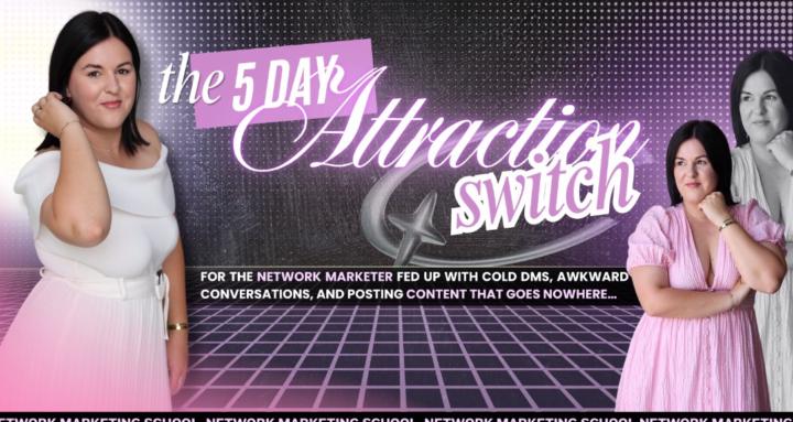 THE 5-DAY ATTRACTION SWITCH
