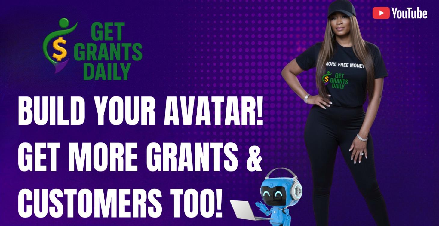 Build Your Avatar & Get the Grant!