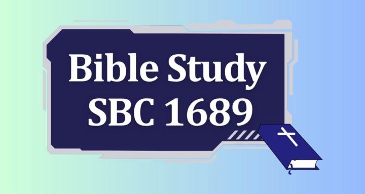 SBC Bible Study 1689