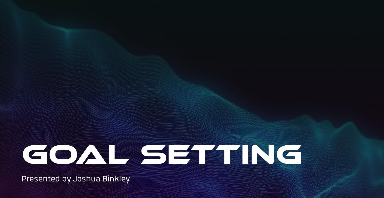 Goal Setting Mastery: Turning Vision into Reality