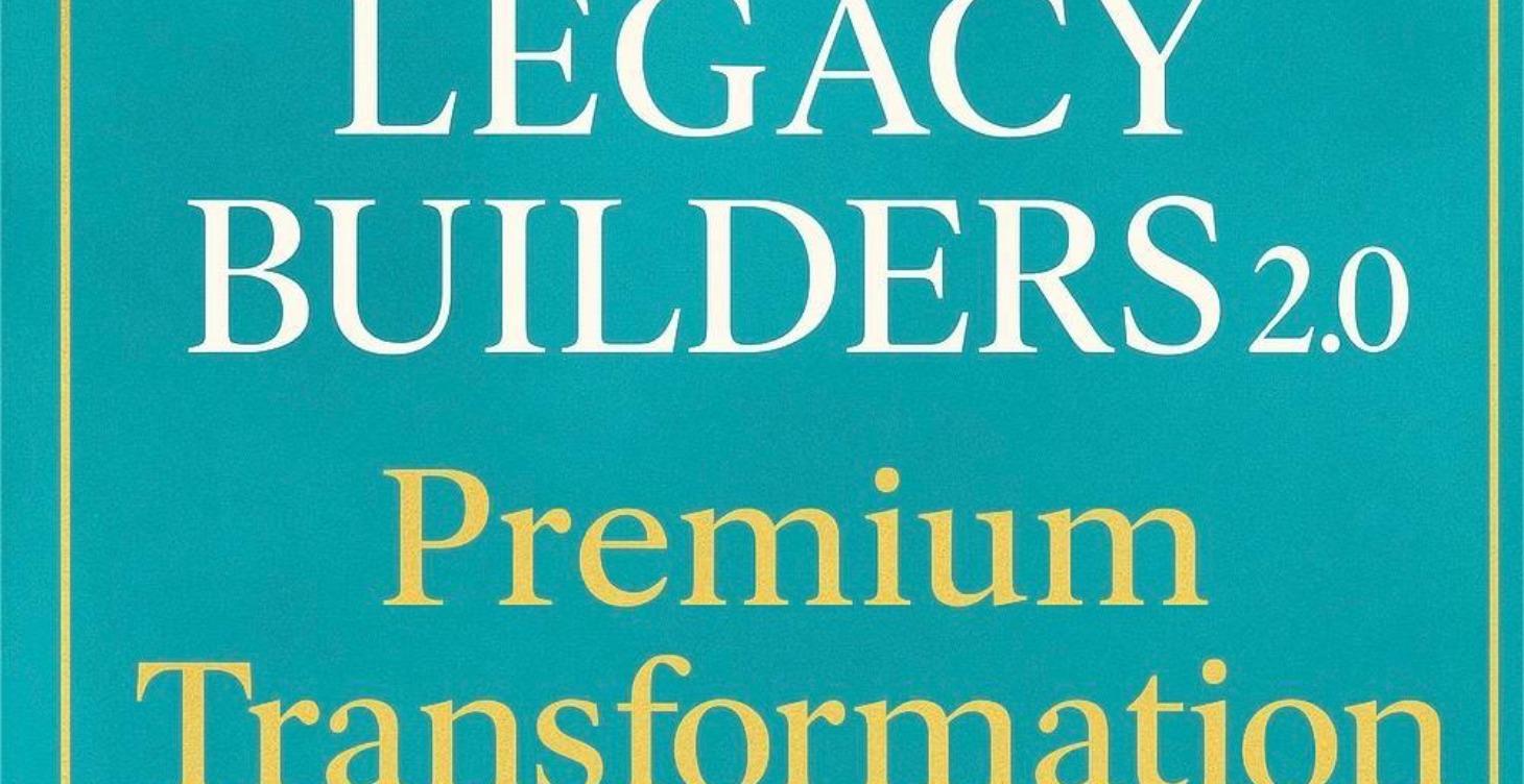 LEGACY BUILDERS 2.0