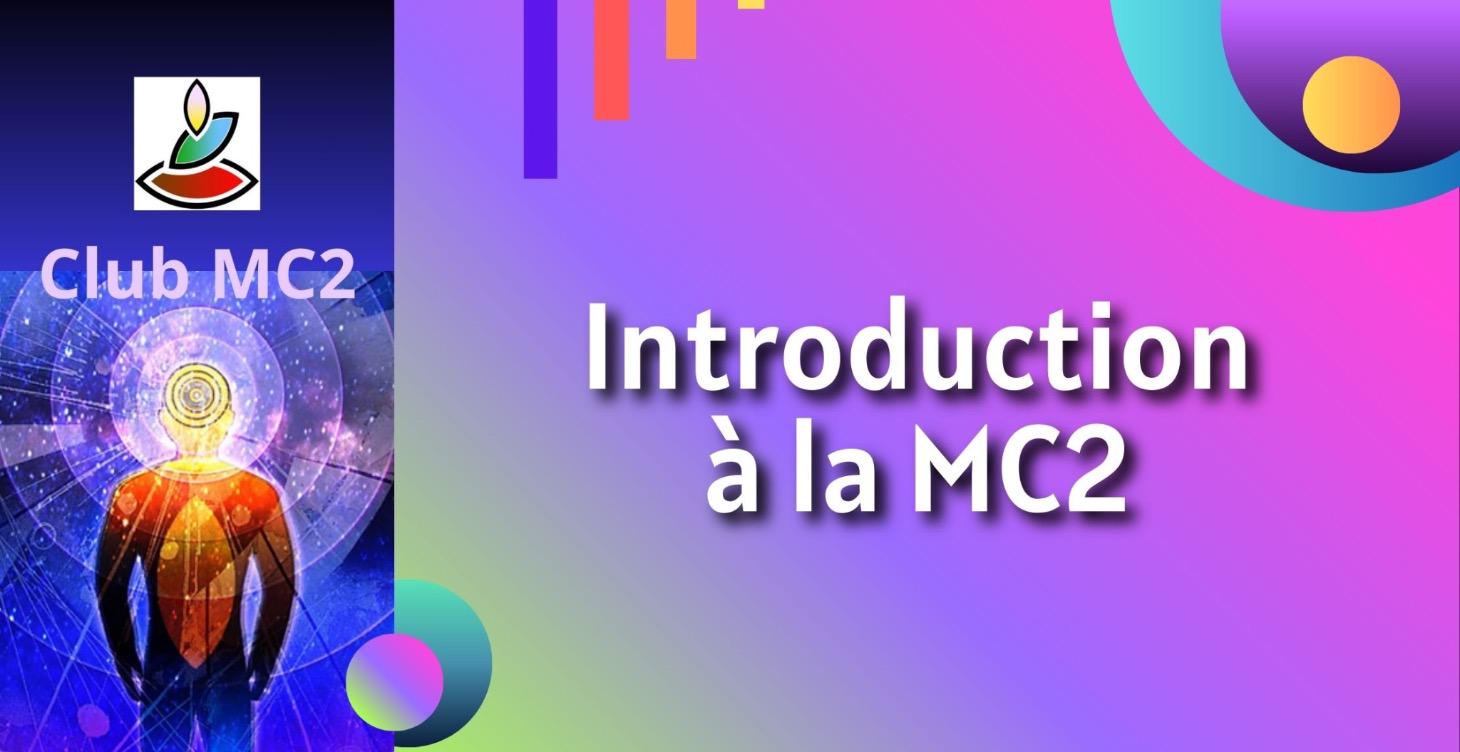 Introduction à la MC2