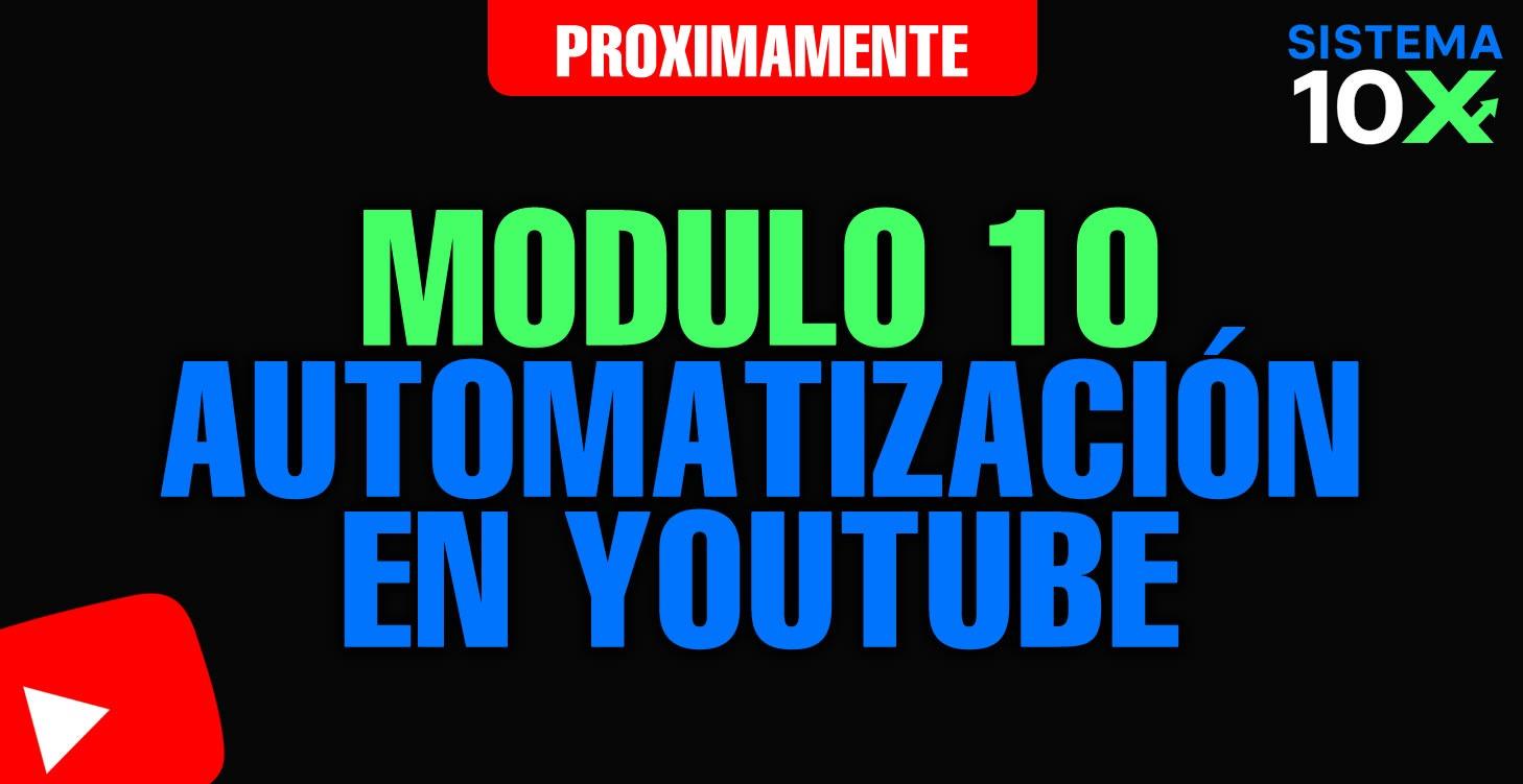 Módulo 10 Automatización de Youtube