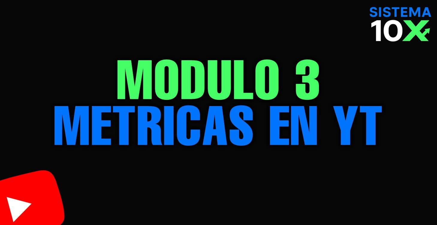 Módulo 3 Métricas en YouTube