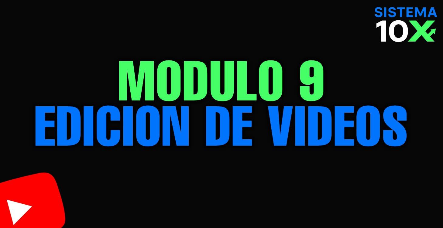 Módulo 9 Aprende a editar videos