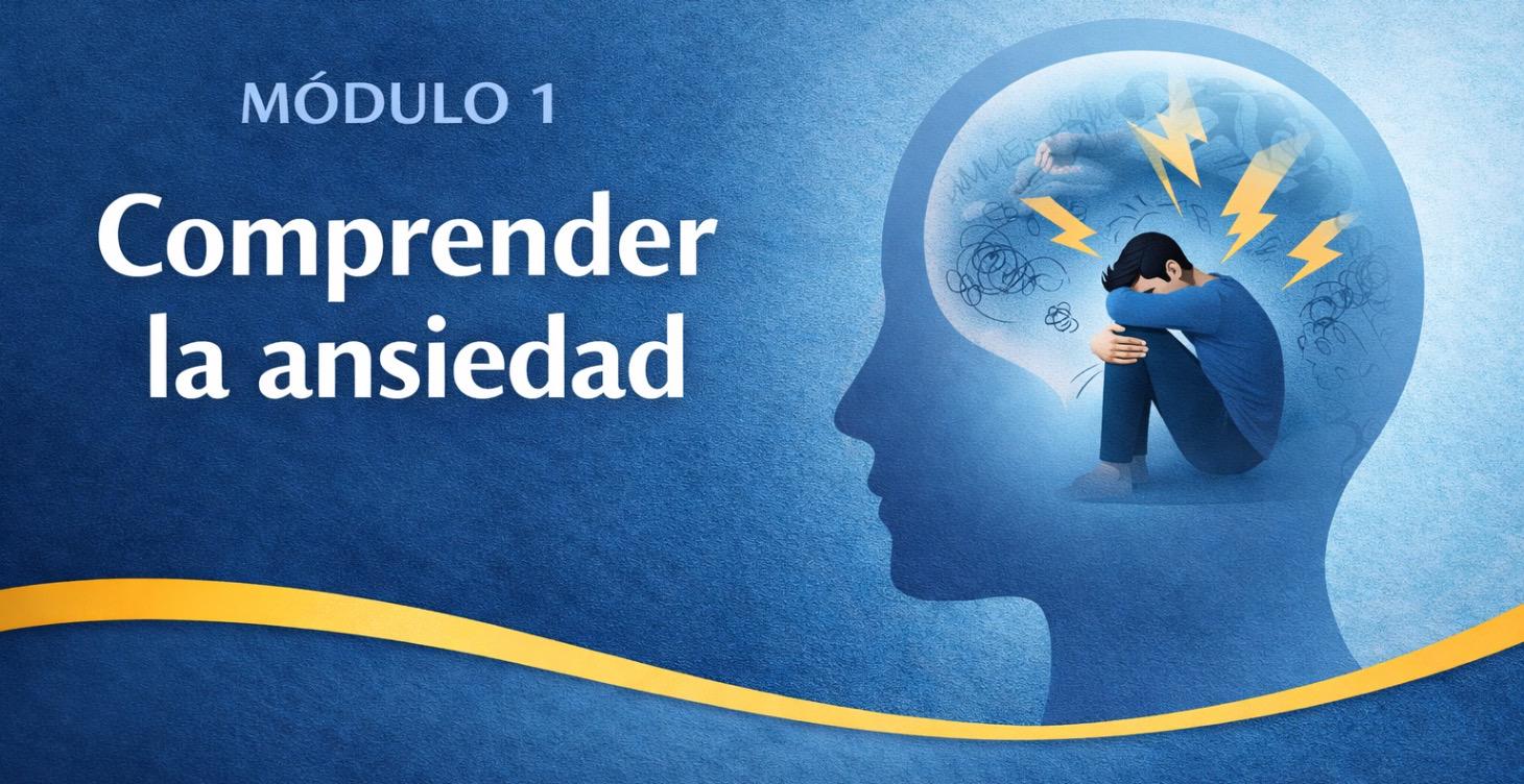 1. Comprender la ansiedad